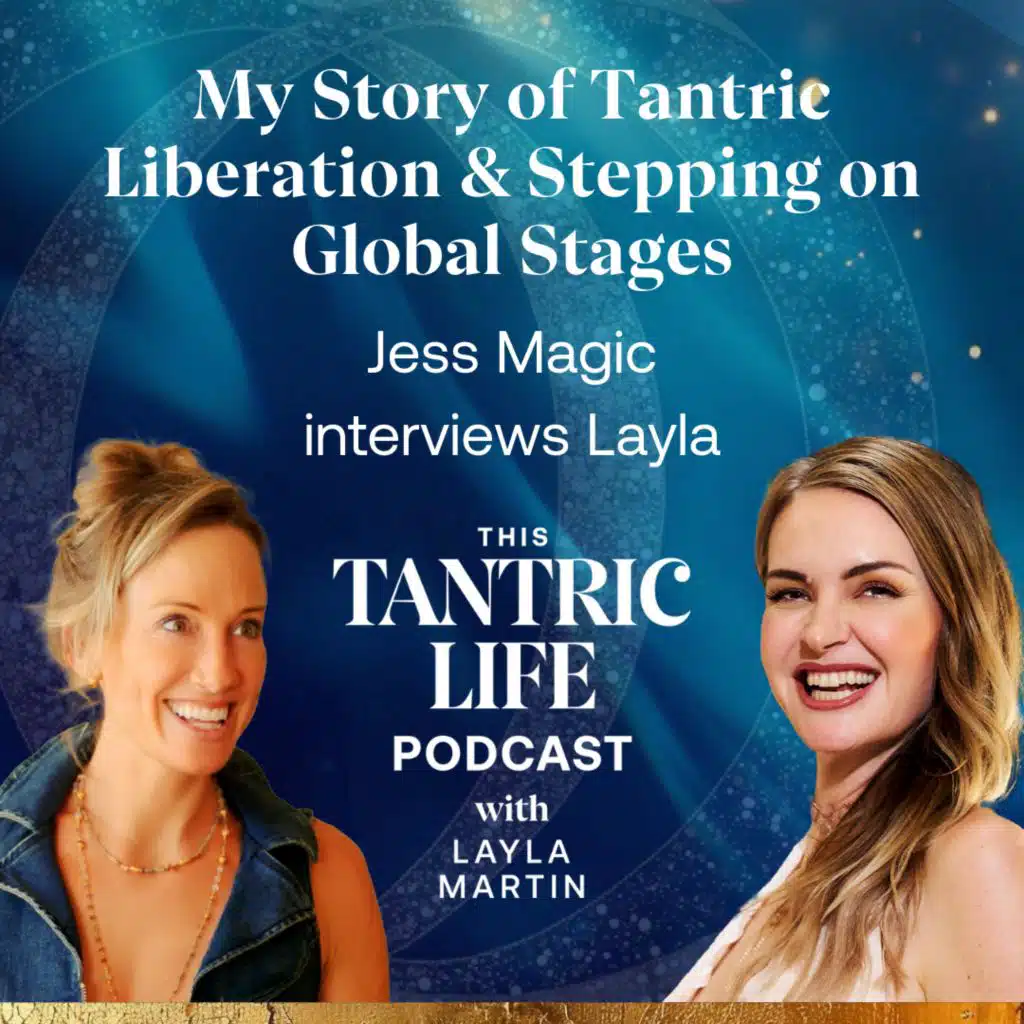 My Story of Tantric Liberation & Stepping on Global Stages | 52