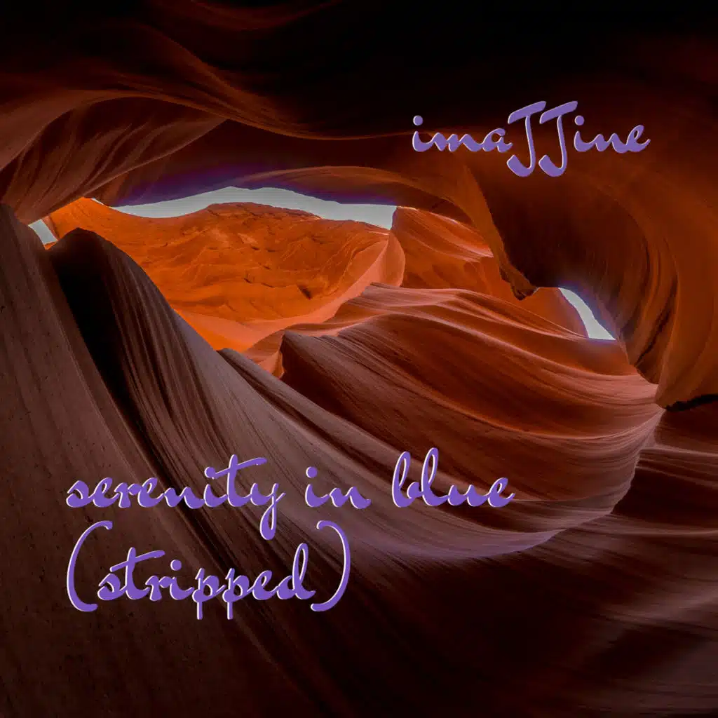 Serenity in Blue (Stripped)