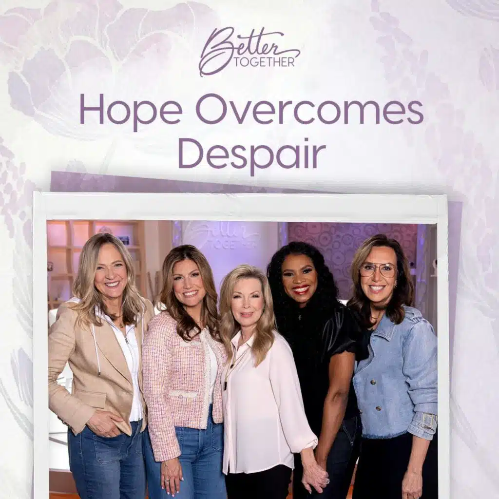 Hope Overcomes Despair with Laurie Crouch, Holly Wagner, Nicole C, Dr. Donna Pisani, and Blynda Lane