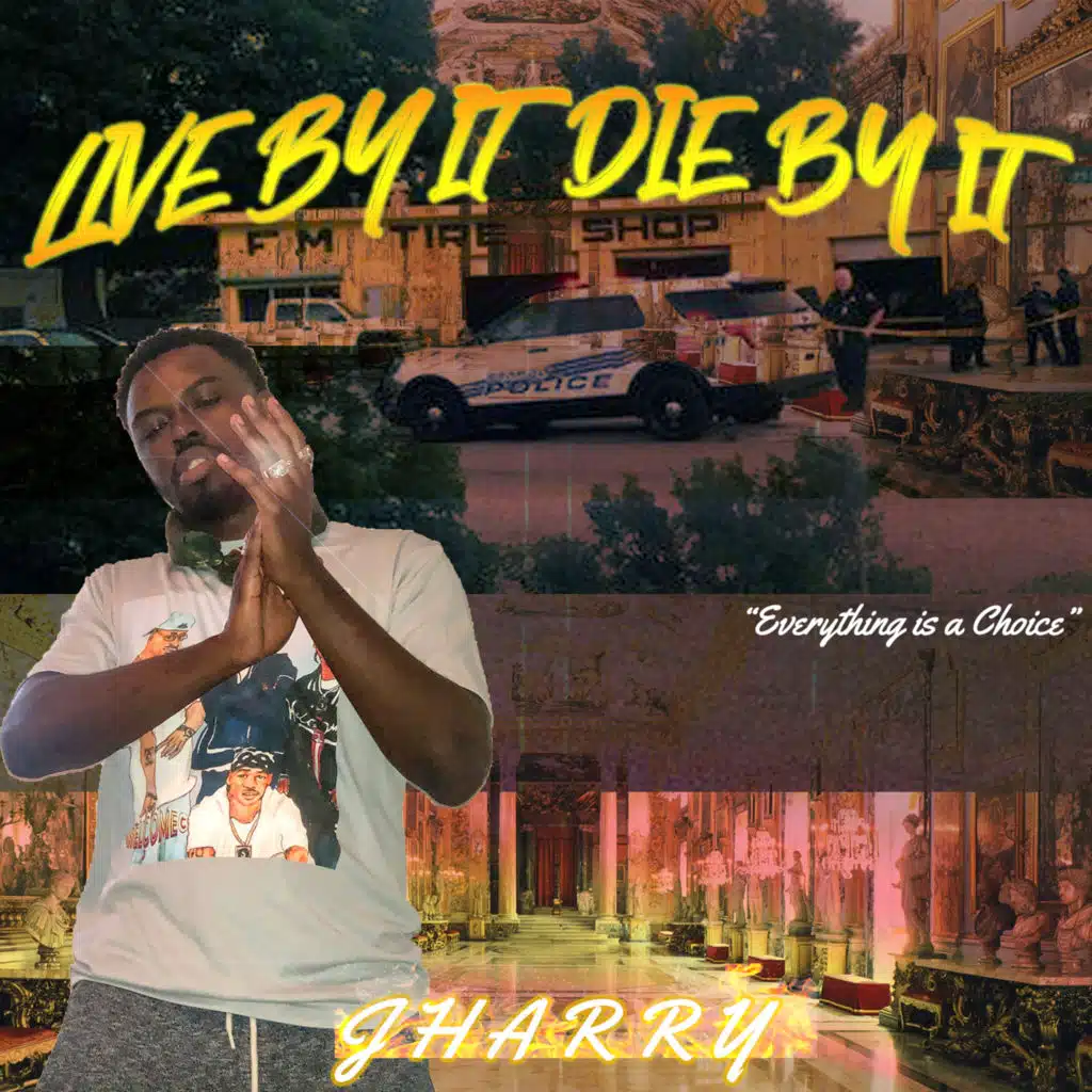 Live by It Die by It