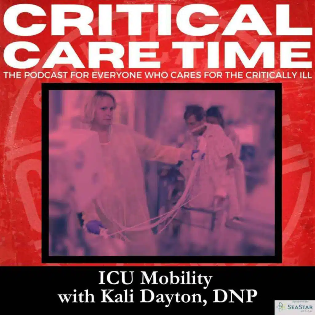 43. ICU Mobility with Kali Dayton, DNP