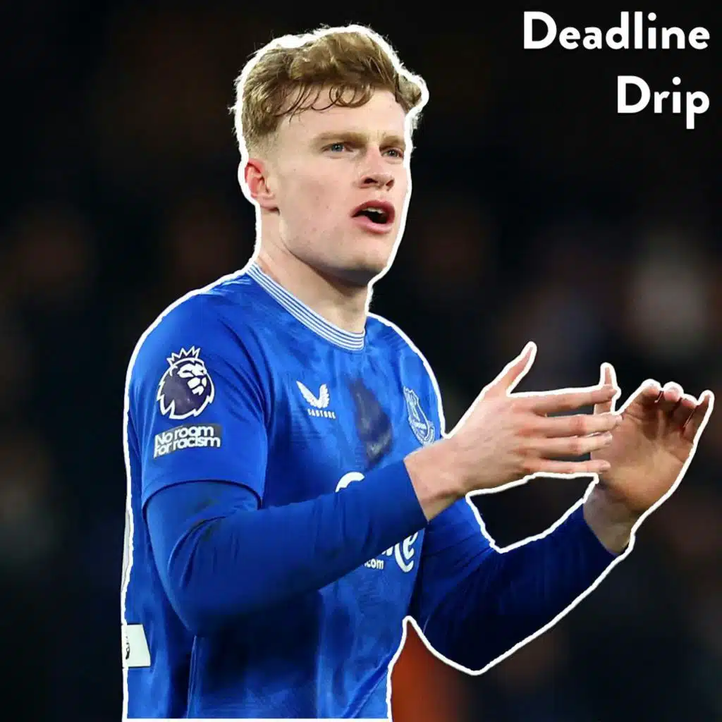 Real Madrid Want Branthwaite & Man Utd Chasing £35M Wonderkid! | Deadline Drip
