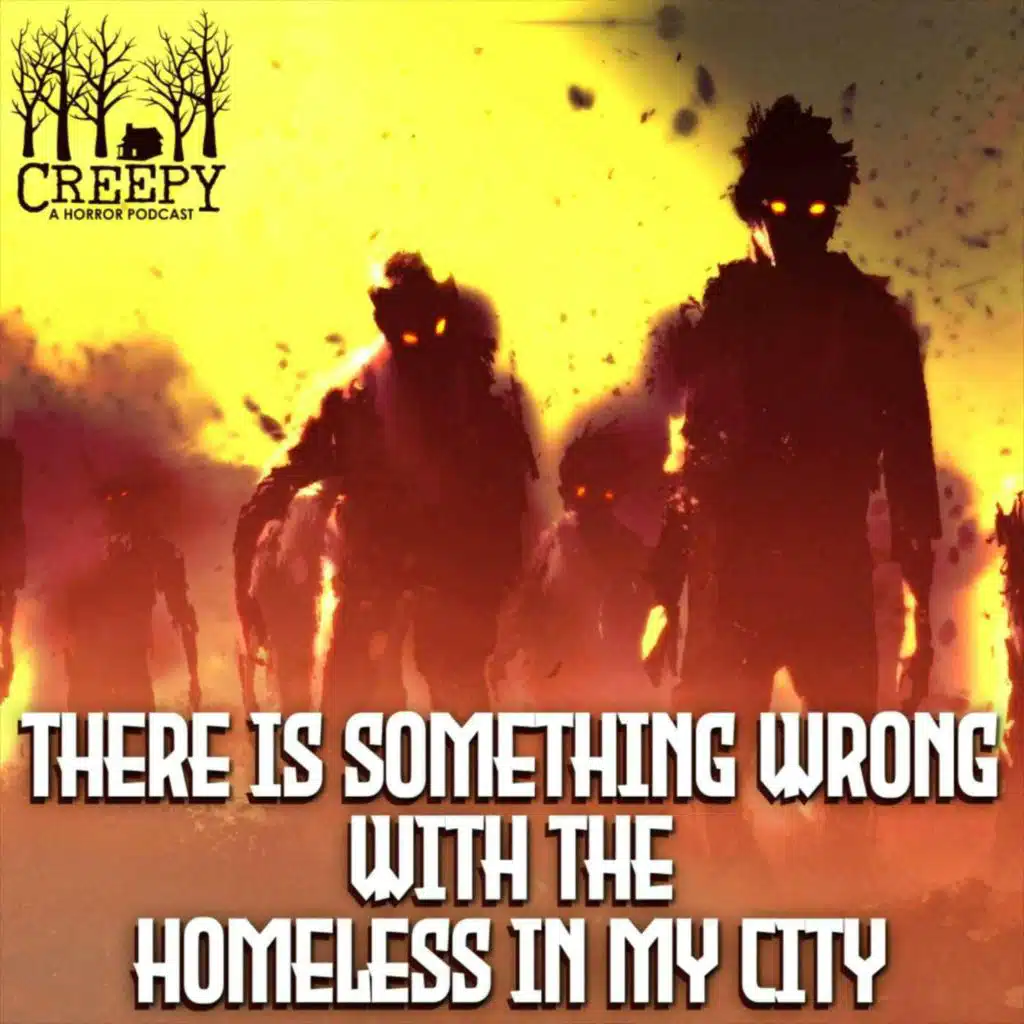 There's Something Wrong With the Homeless In My City