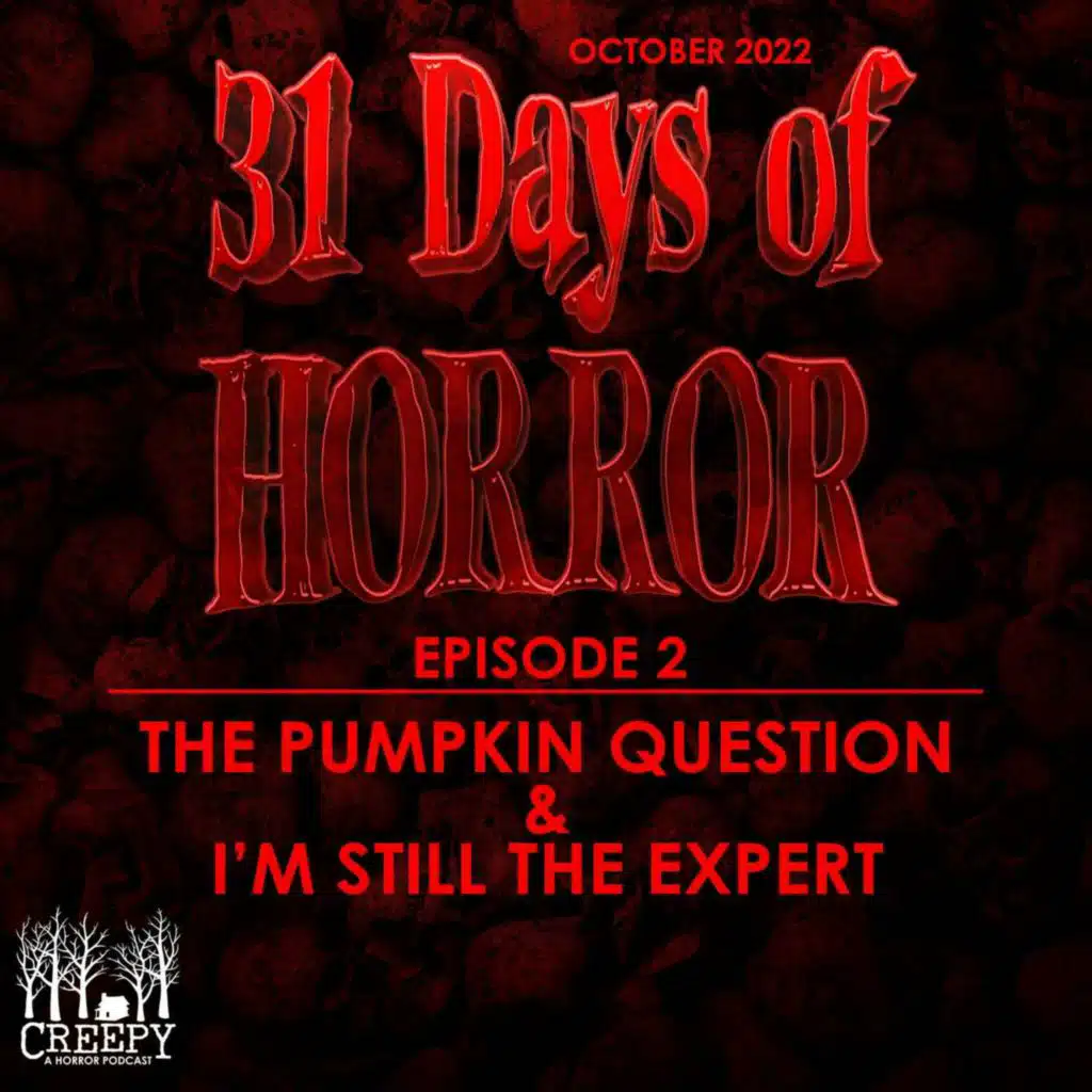 Day 2 - The Pumpkin Question & I'm Still the Expert