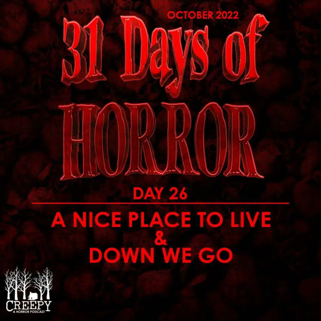 Day 26 - A Nice Place to Live & The Gift