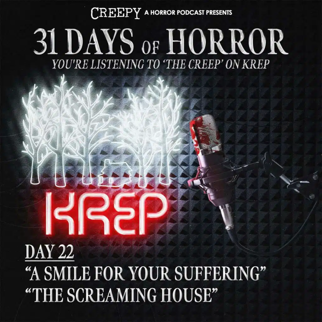 Day 22 - A Smile For Your Suffering & Screaming House