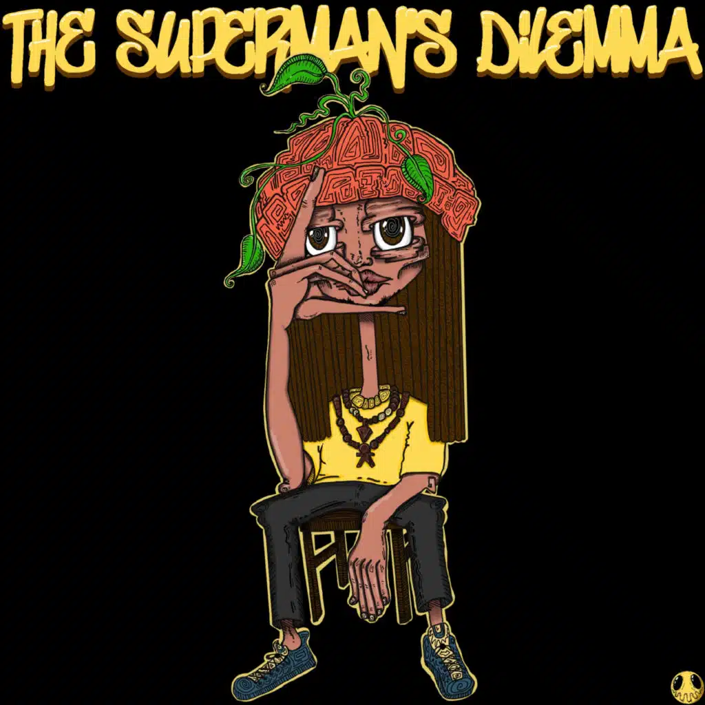 The Superman's Dilemma