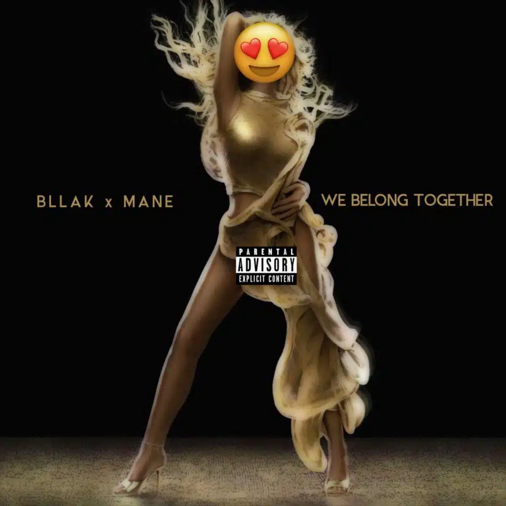 We belong together (feat. Mane)