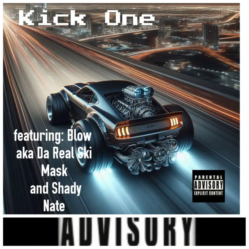 Kick One featuring Blow and Shady Nate (Original Redistributed)