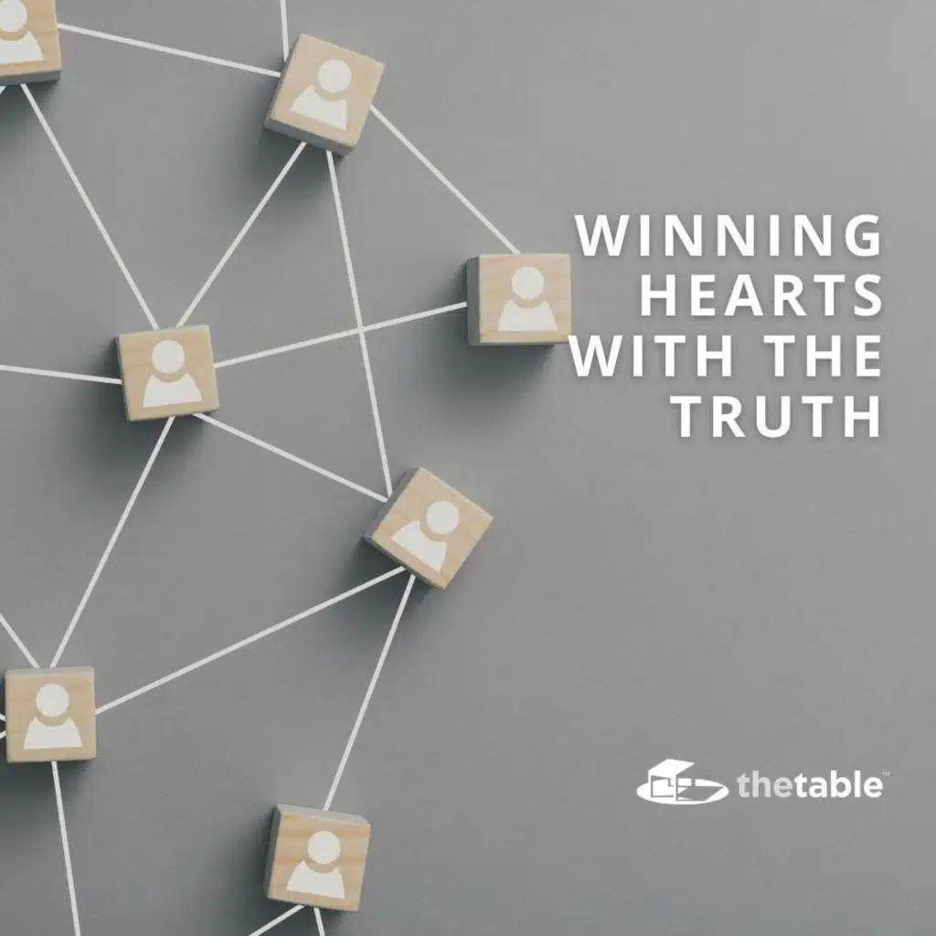 Winning Hearts with the Truth