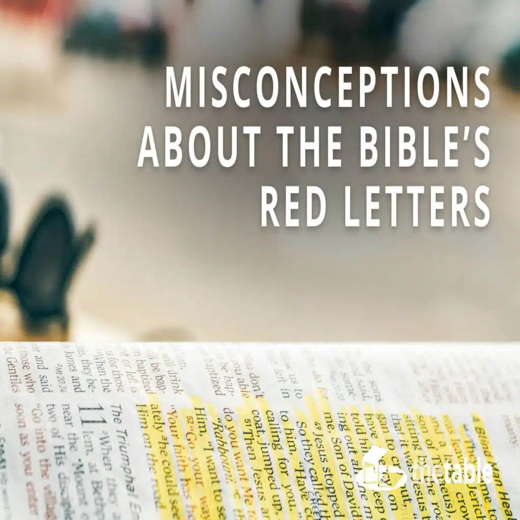 Misconceptions About the Bible's Red Letters