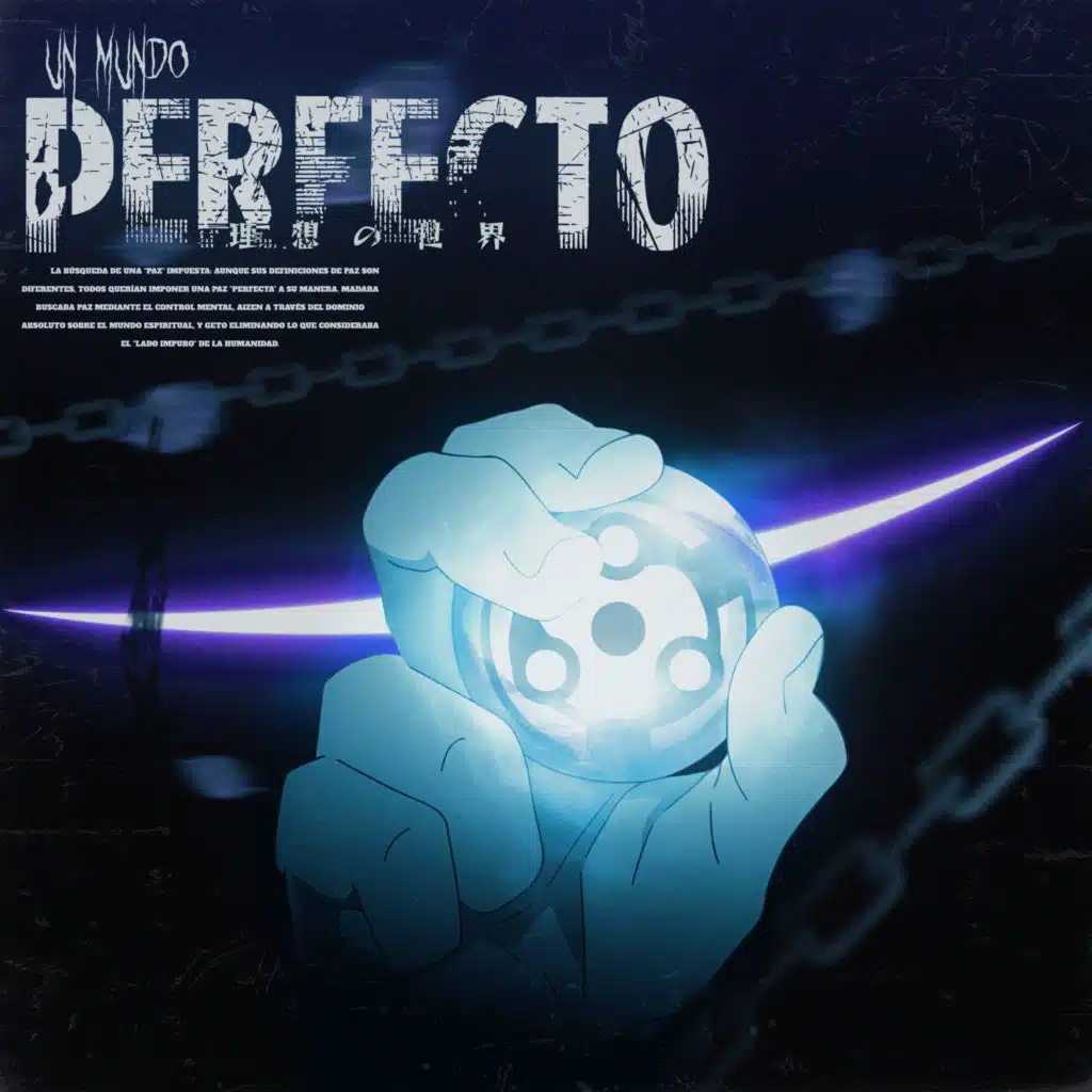 Un Mundo Perfecto (Madara, Aizen y Geto)