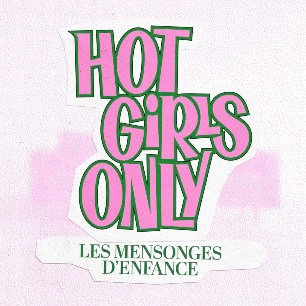 On est des grosses menteuses