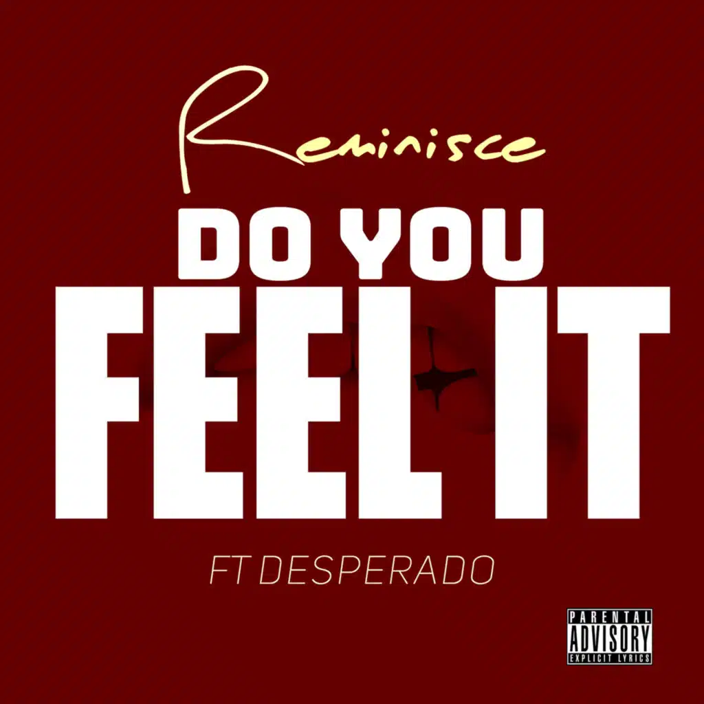 Do You Feel It (feat. Desperado & Bayoz Muzik)