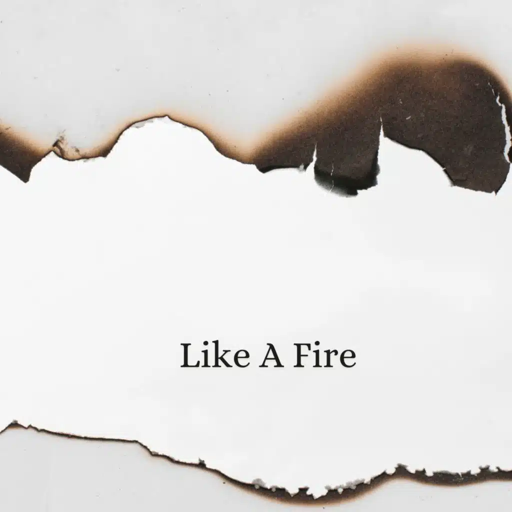 Like A Fire
