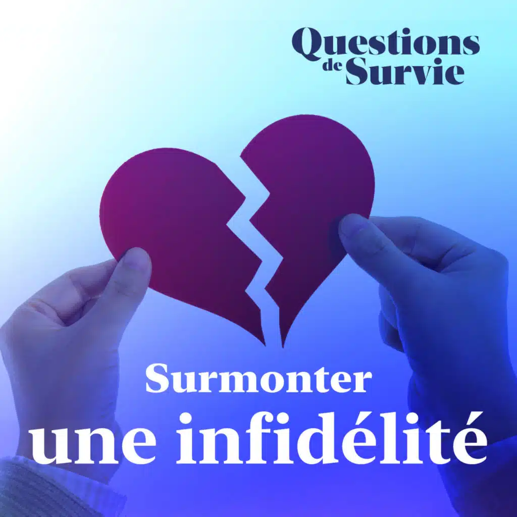Comment surmonter une infidélité ?