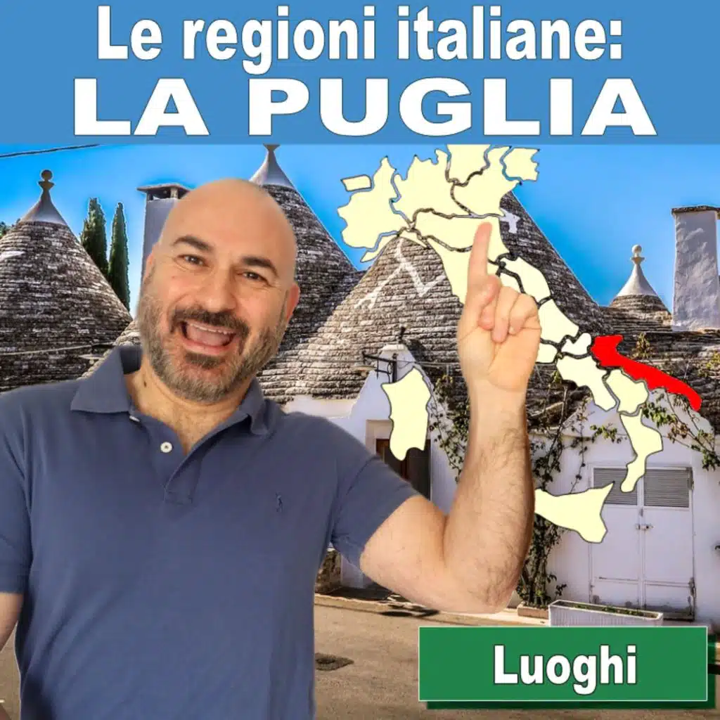122: Le regioni italiane: la Puglia