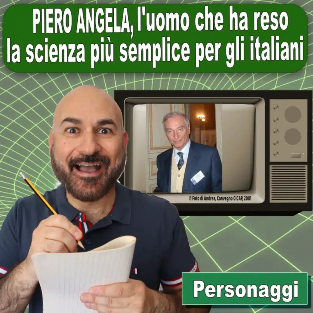 123: Piero Angela, l’uomo che ha reso la scienza più semplice per gli italiani