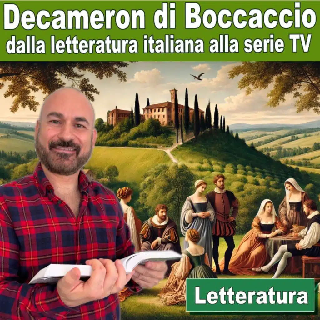 134: Decameron di Boccaccio: dalla letteratura italiana alla serie TV