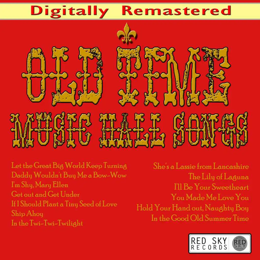 Old Time Music Hall Songs (Digitally Remastered)