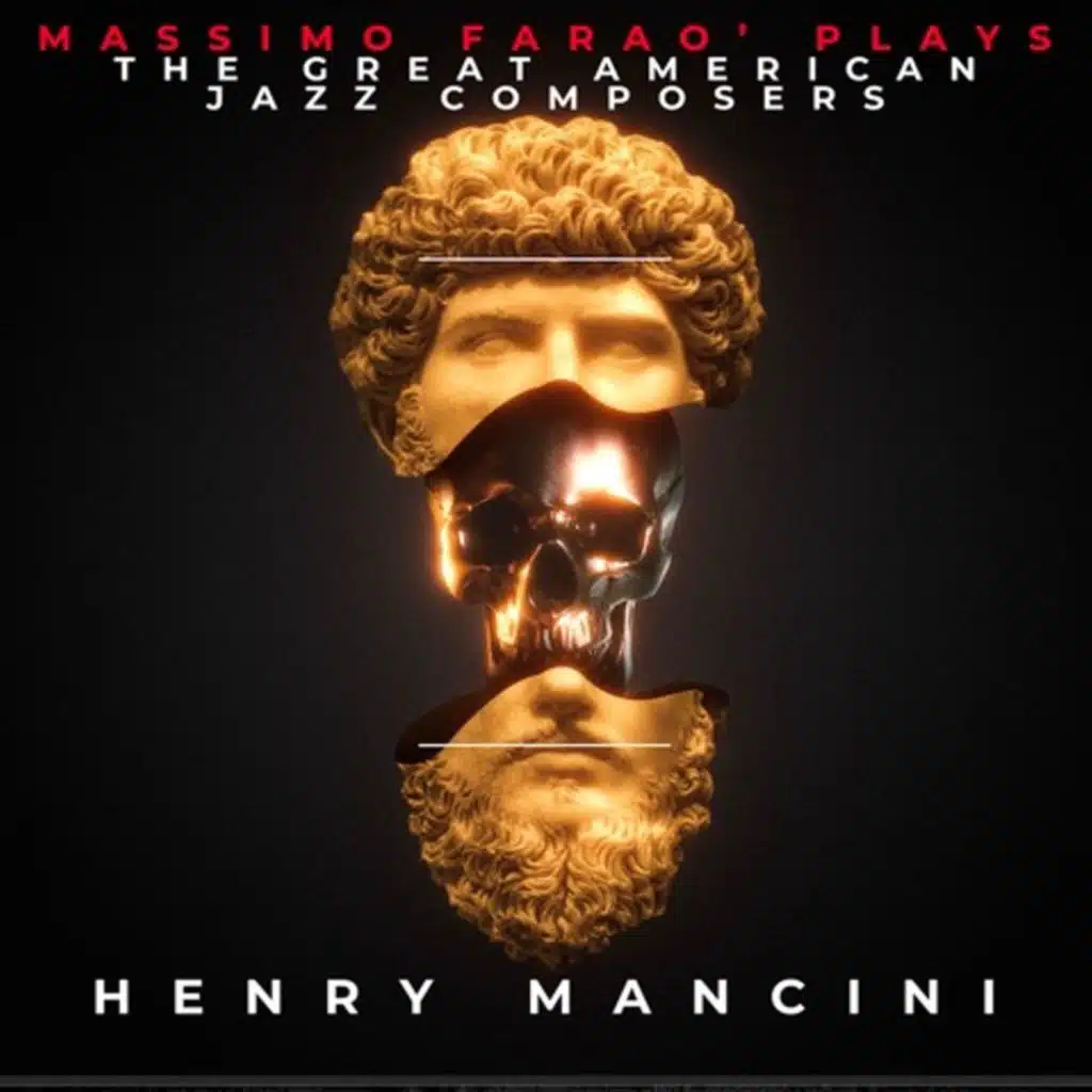 Massimo Farao' Plays The Great American Jazz Composers - Henry Mancini (feat. Bobo Facchinetti)