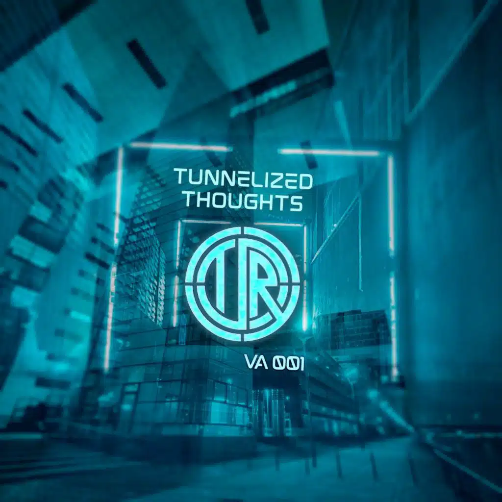 Tunnelized Thoughts (Va001)