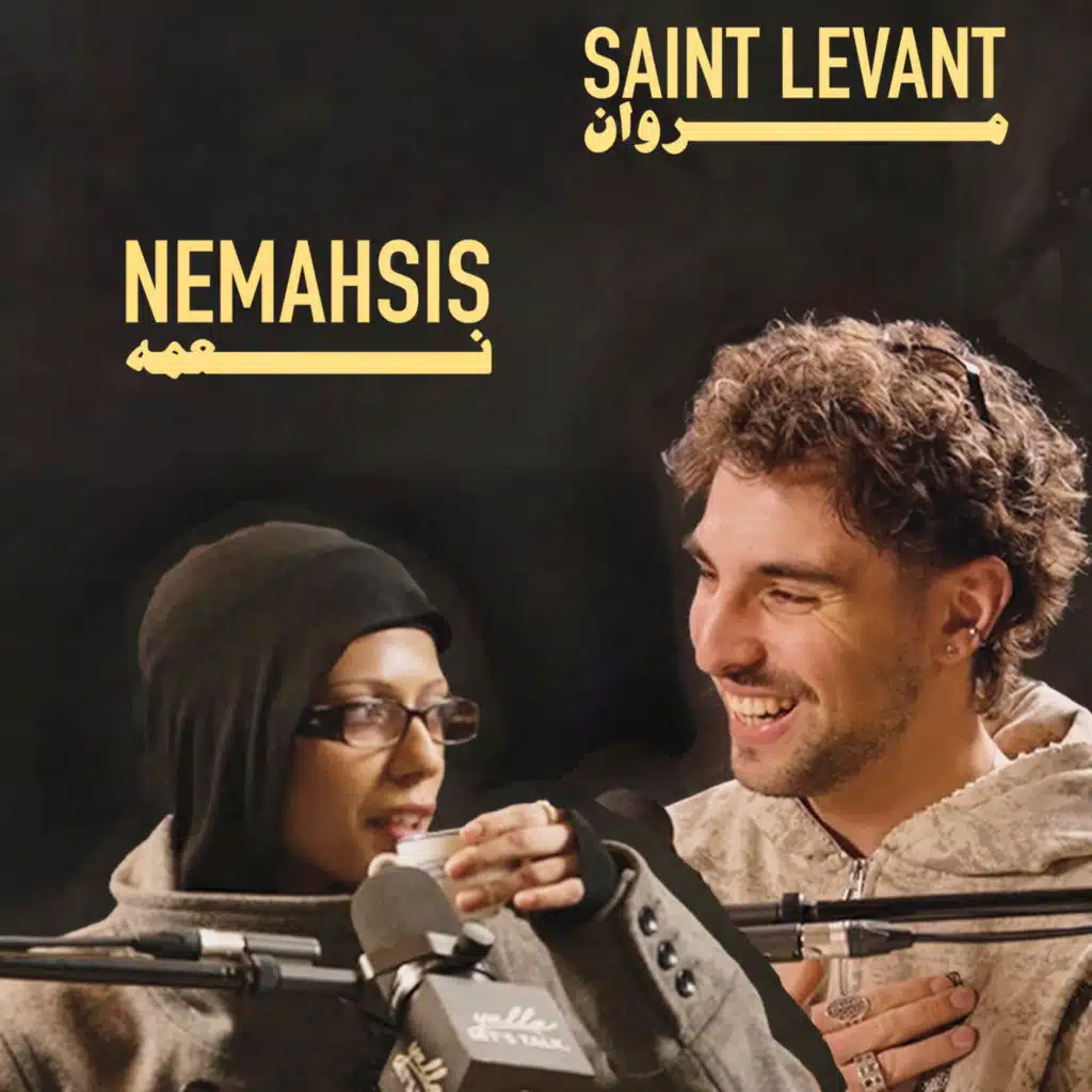 Saint Levant and Nemahsis l Yalla! Let's Talk.