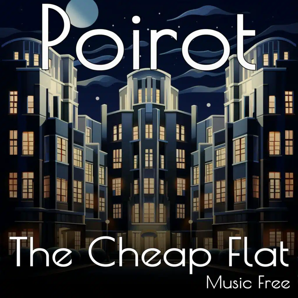 Mystery Sleep Story - Poirot & The Adventure of the Cheap Flat - No music