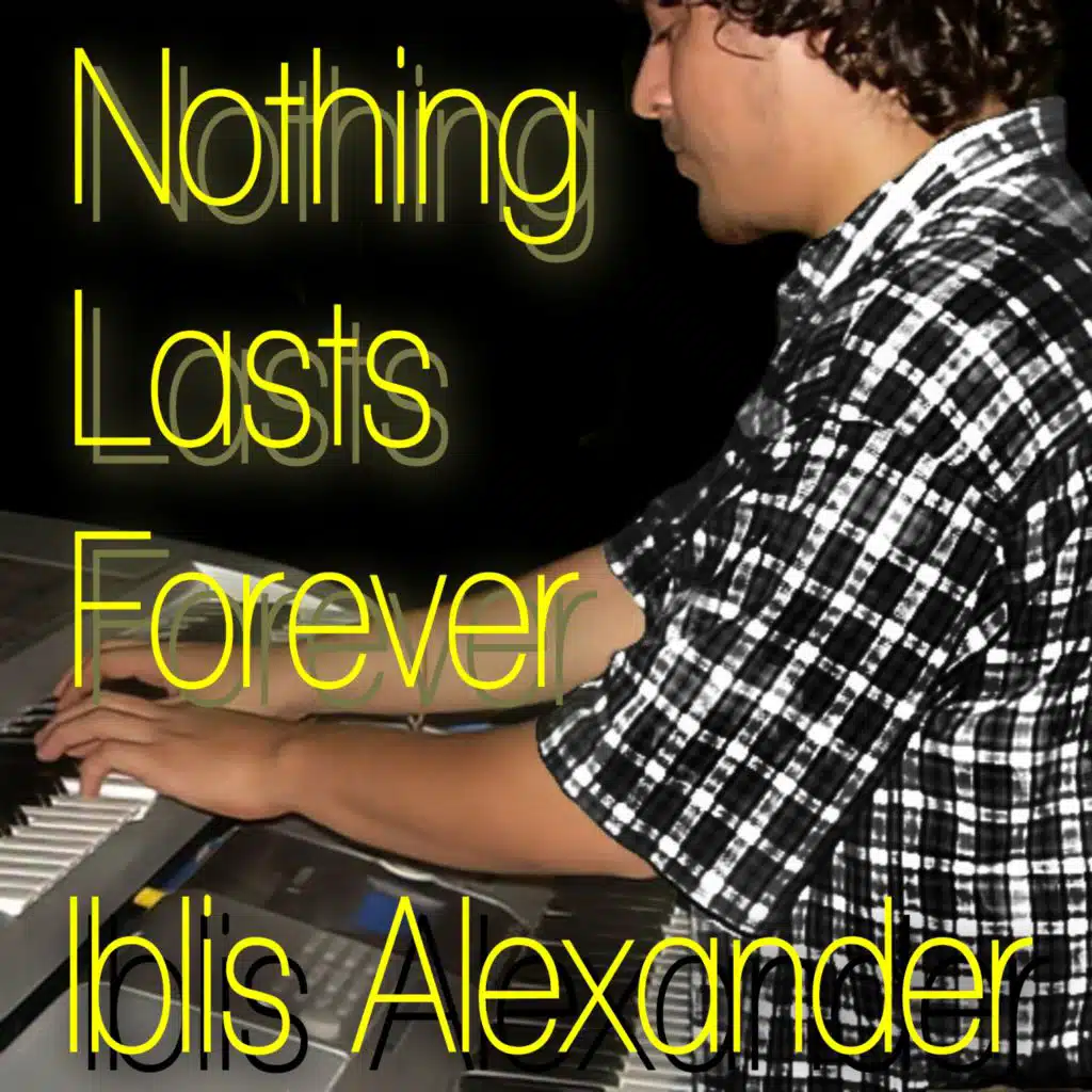 Nothing Lasts Forever