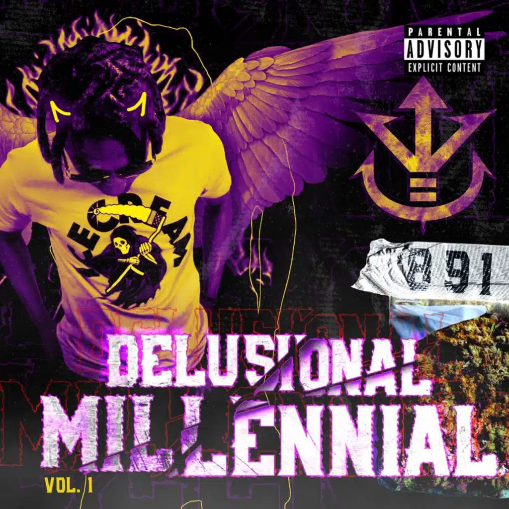DELUSIONAL Millenial