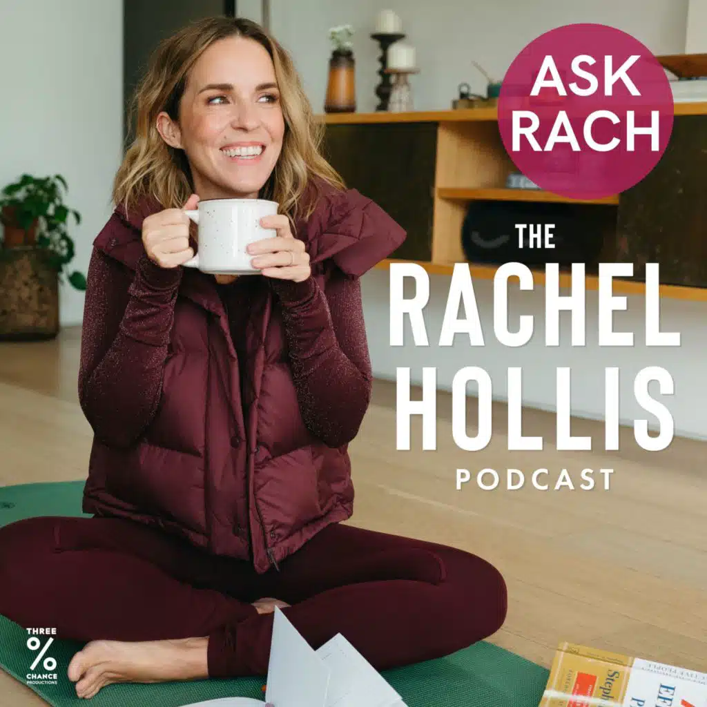 704: ASK RACH: Should You Go For It? Balancing Dreams, Motherhood, and Trusting Your Gut