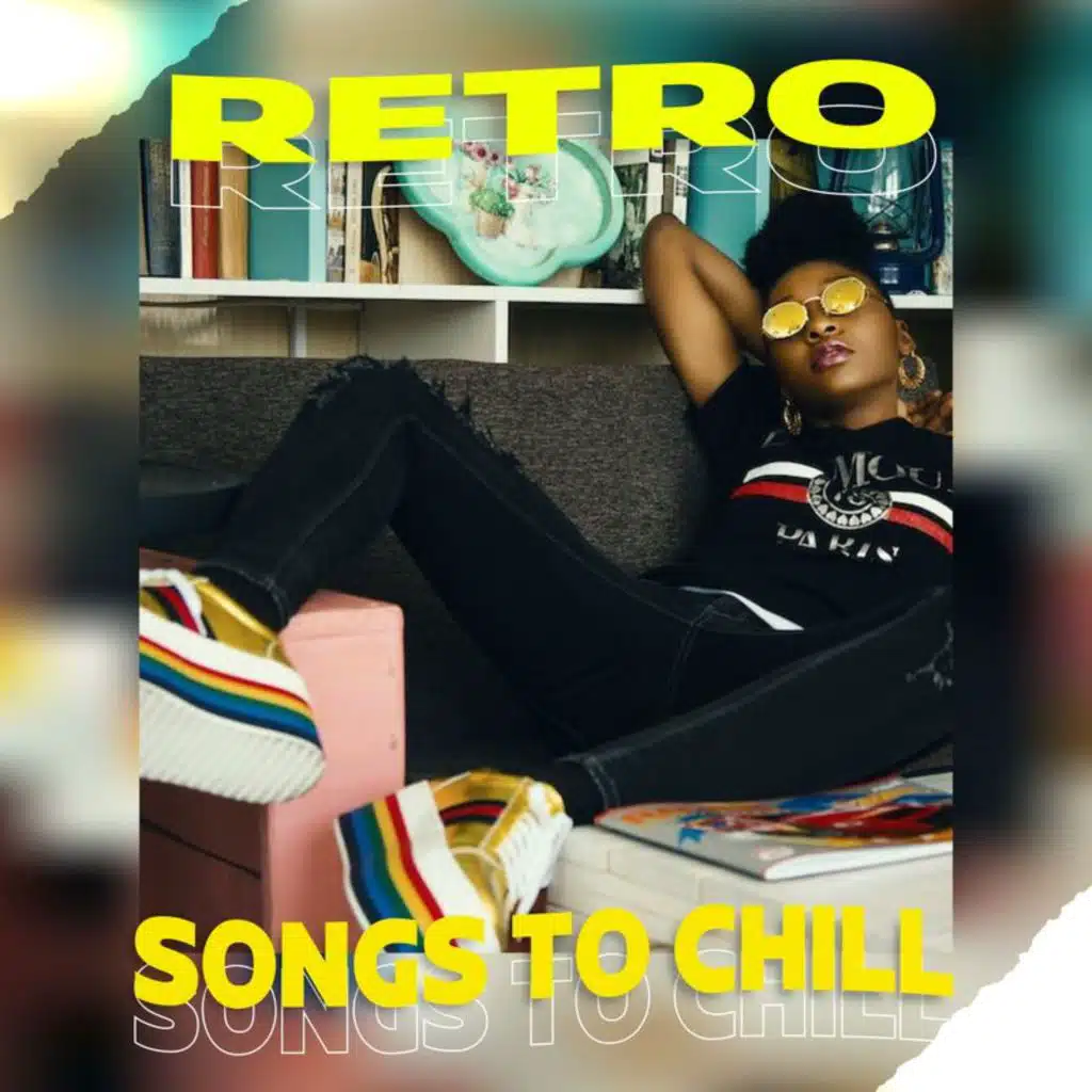 Retro Songs To Chill