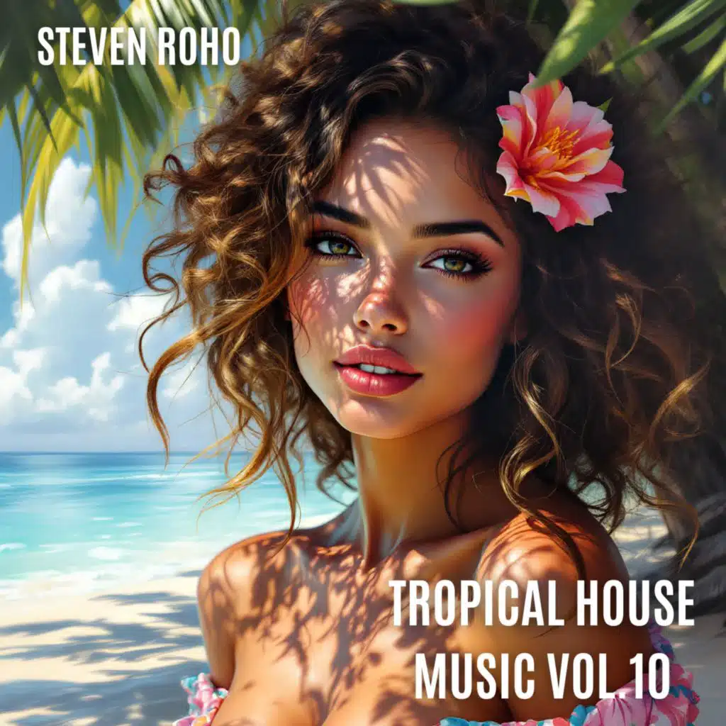 Tropical House Music, Vol. 10