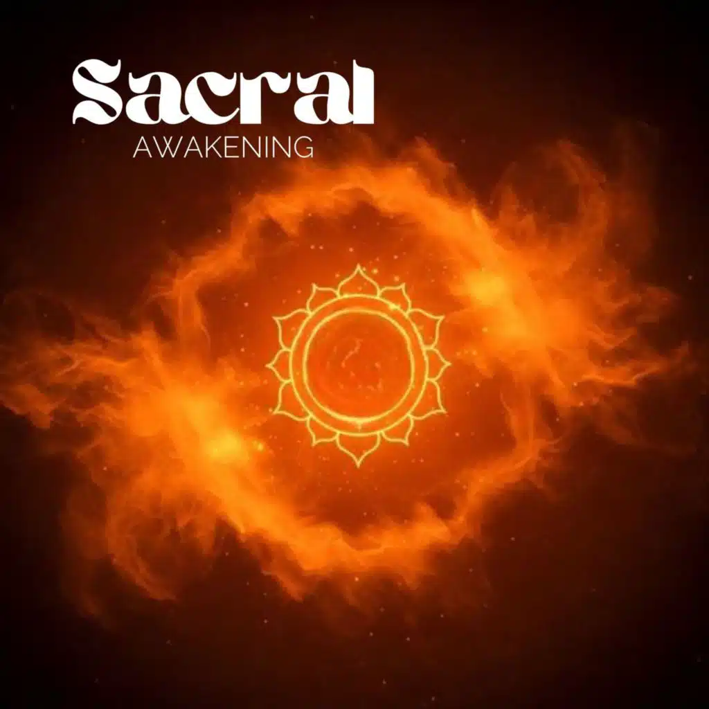 Sacral Awakening: Creativity, Sensuality, and Emotion