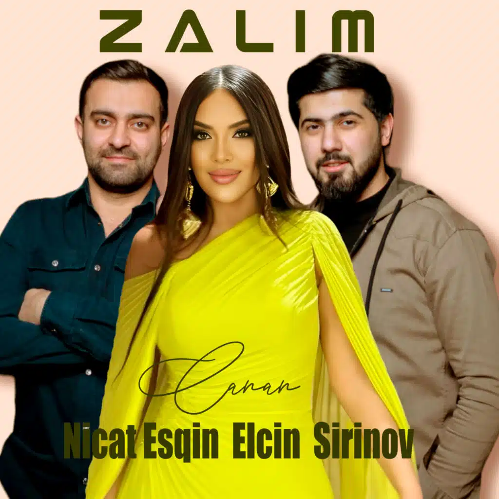 Zalım (feat. Nicat Esqin & Canan)