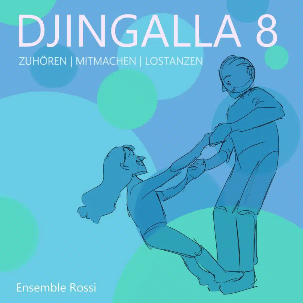 Djingalla 8 - zuhören, mitmachen, lostanzen