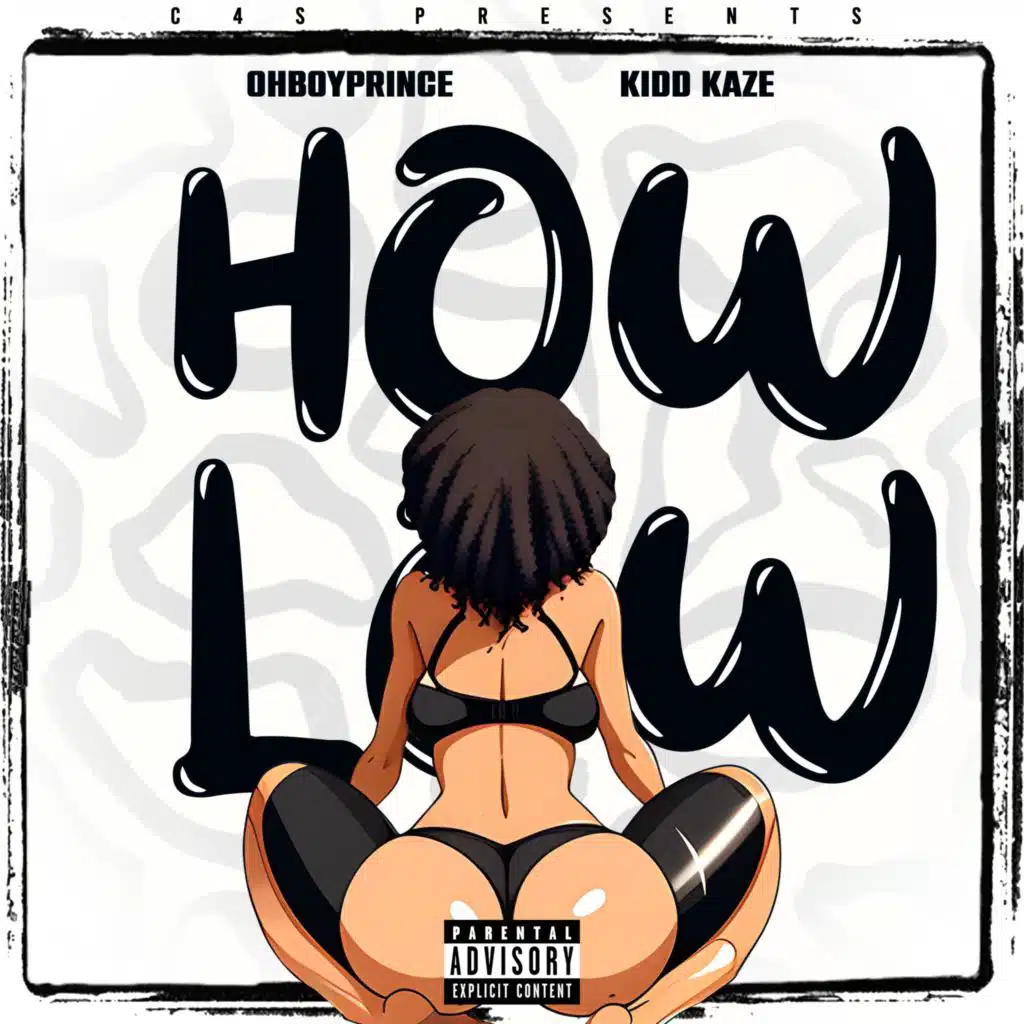 How Low (feat. OhBoyPrince & Kidd Kaze)
