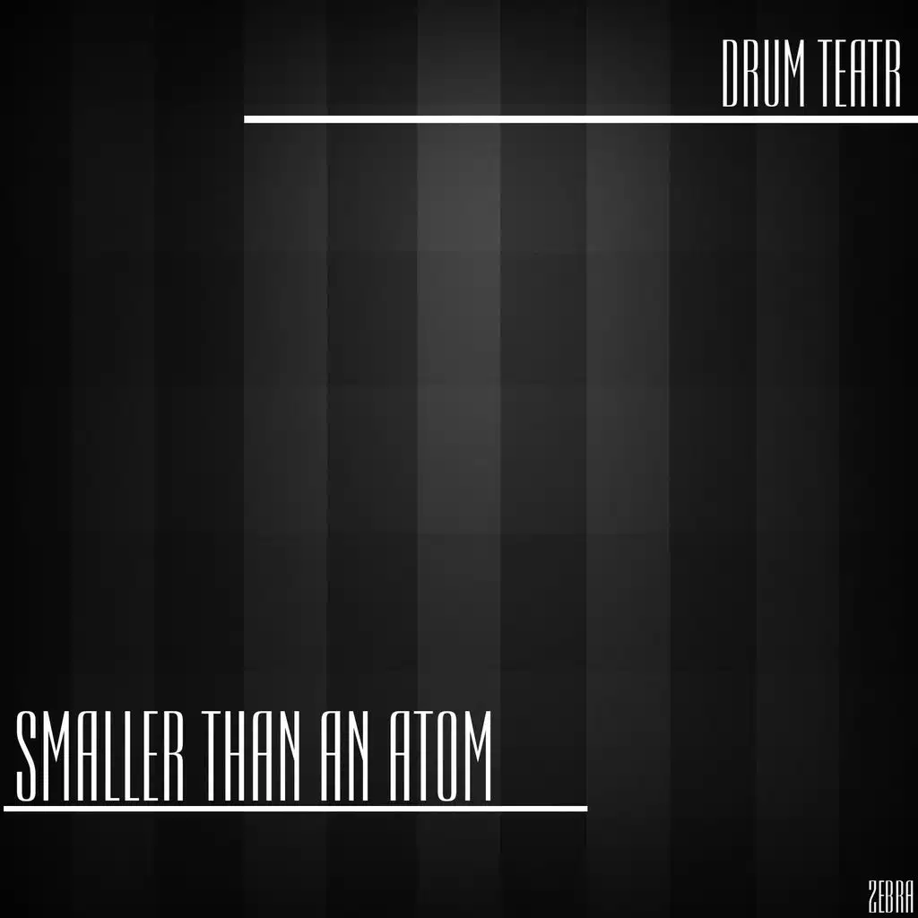 Smaller Than An Atom (Original Mix)