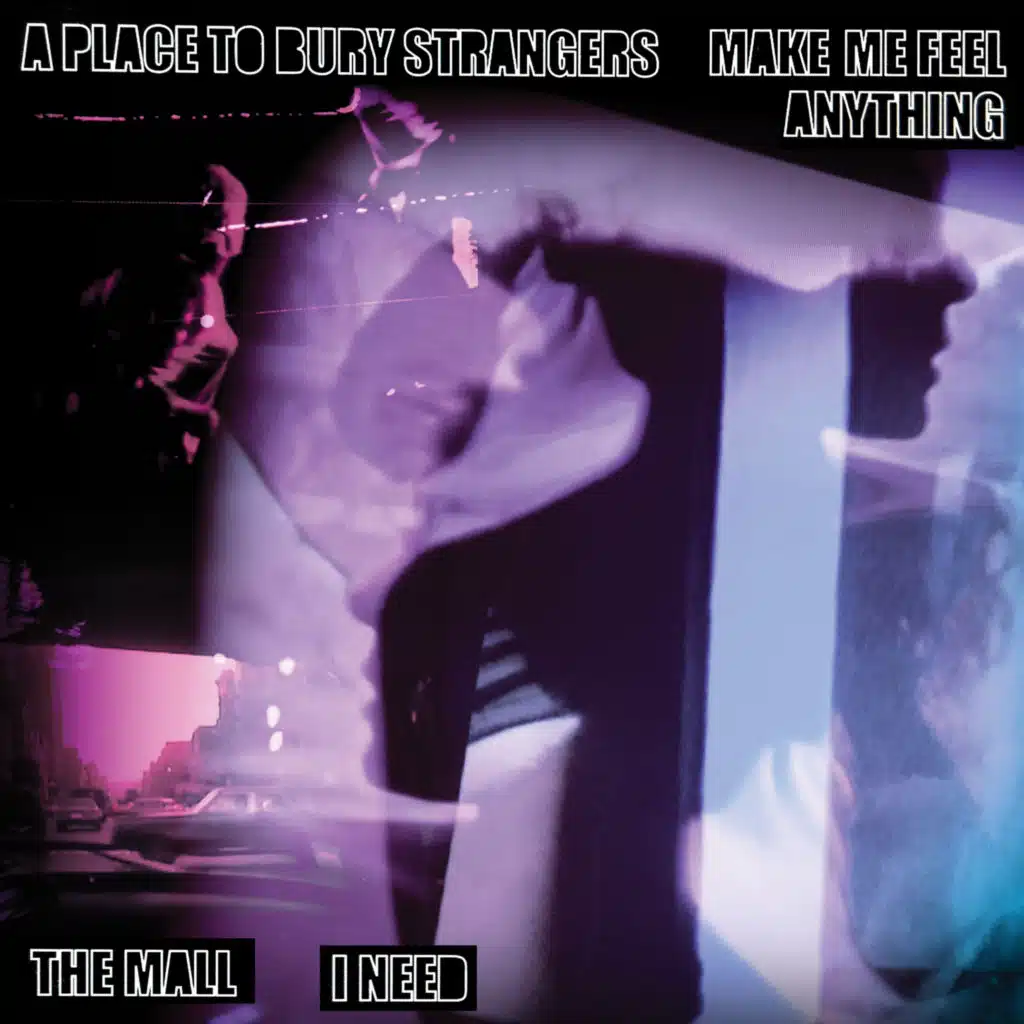 Make Me Feel Anything/I Need