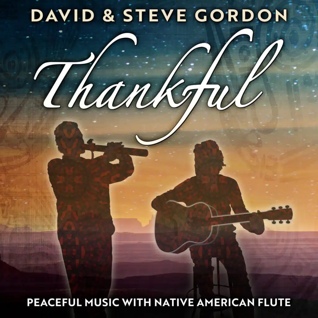 Thankful: Peaceful Music with Native American Flute