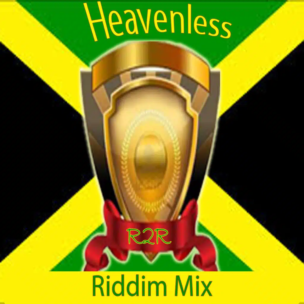 Heavenless Riddim Mix