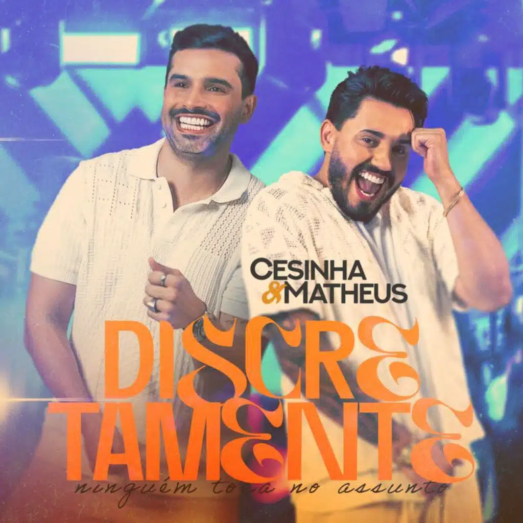 Cesinha e Matheus & Moda Music