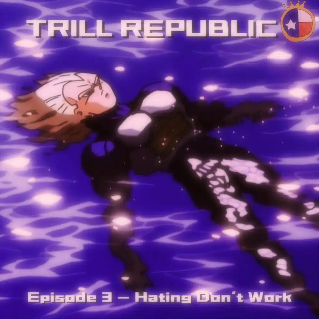 Episode 3 - Hating Don't Work
