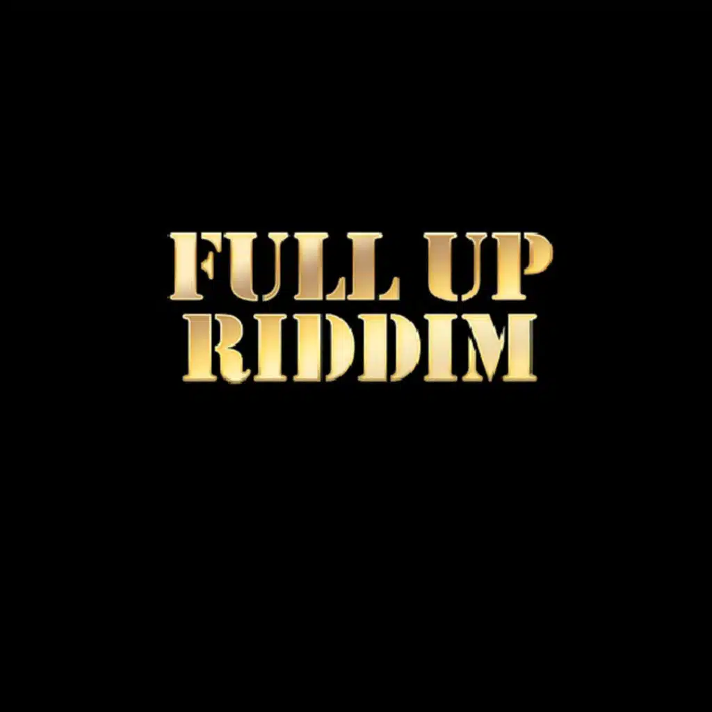 Full Up Riddim