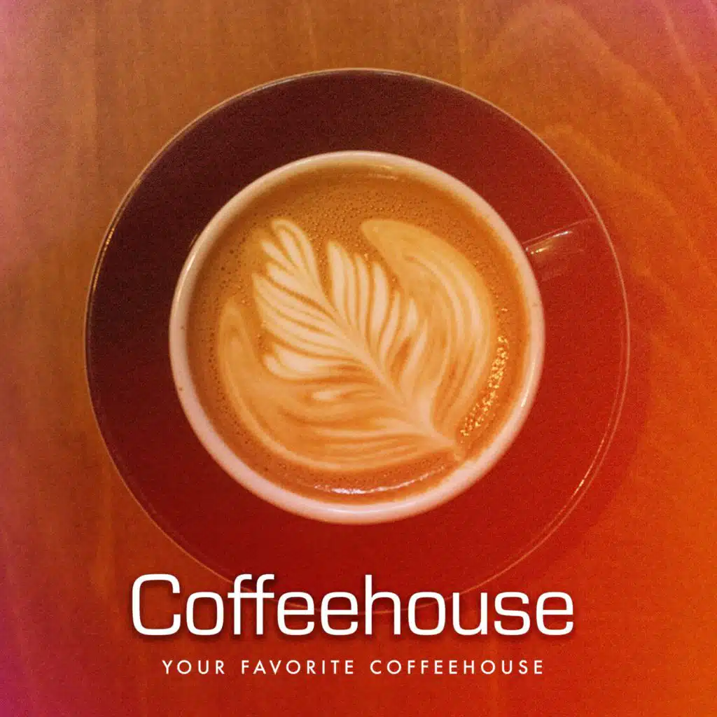 Your Favorite Coffeehouse