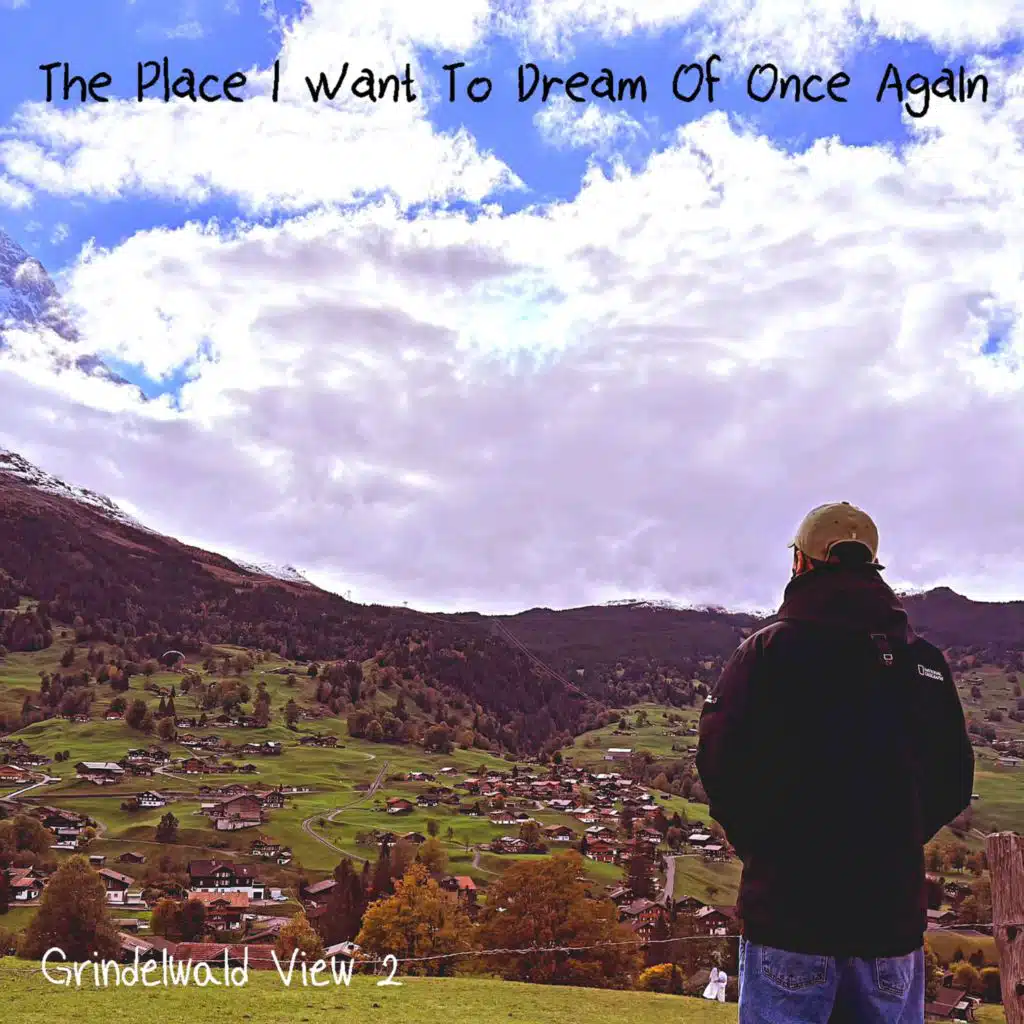 The Place I Want To Dream Of Once Again
