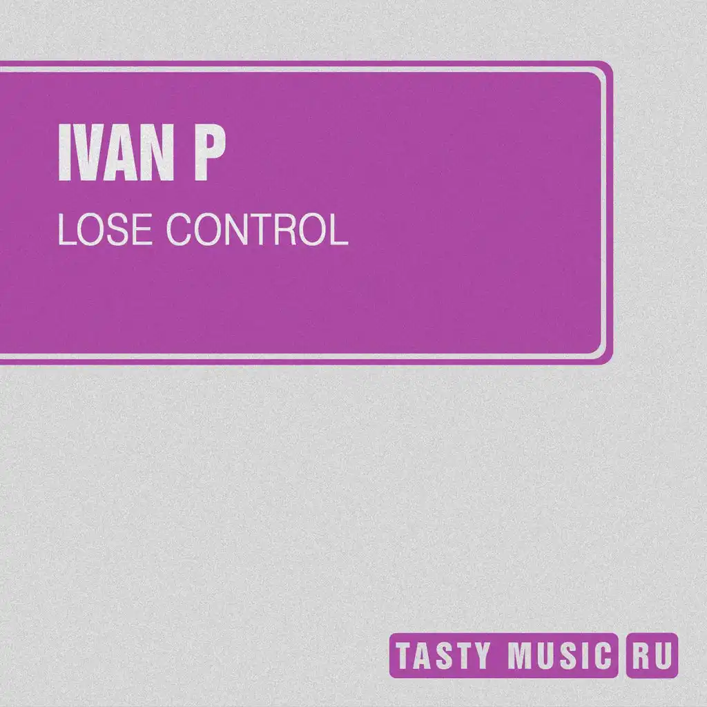 Lose Control (Original Mix)