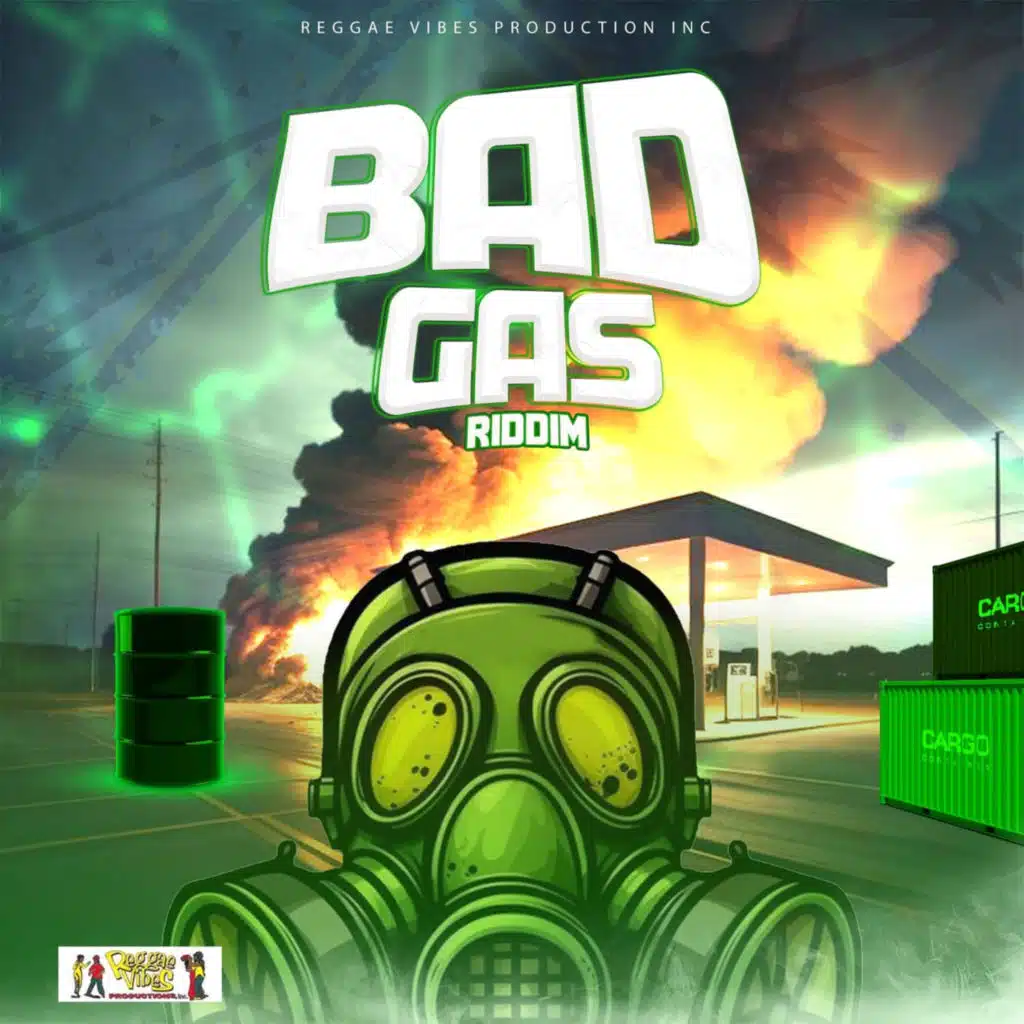 Bad Gas Riddim