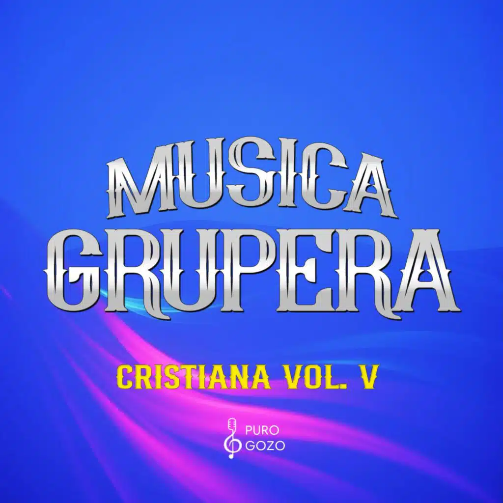 Música Grupera Cristiana Vol.5
