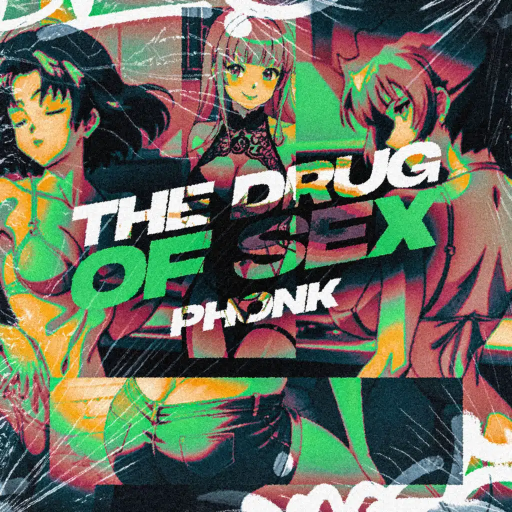 The Drug Of Sex Phonk